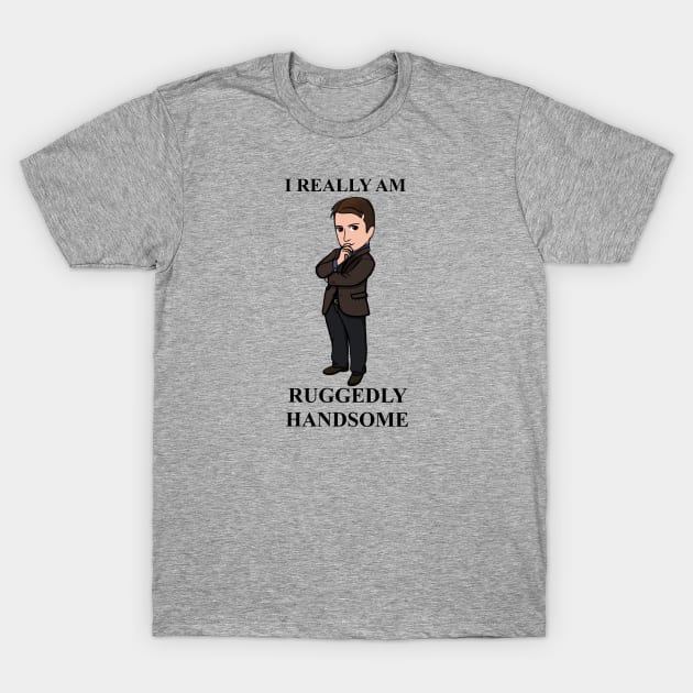 Ruggedly Handsome T-Shirt by CraftyNinja